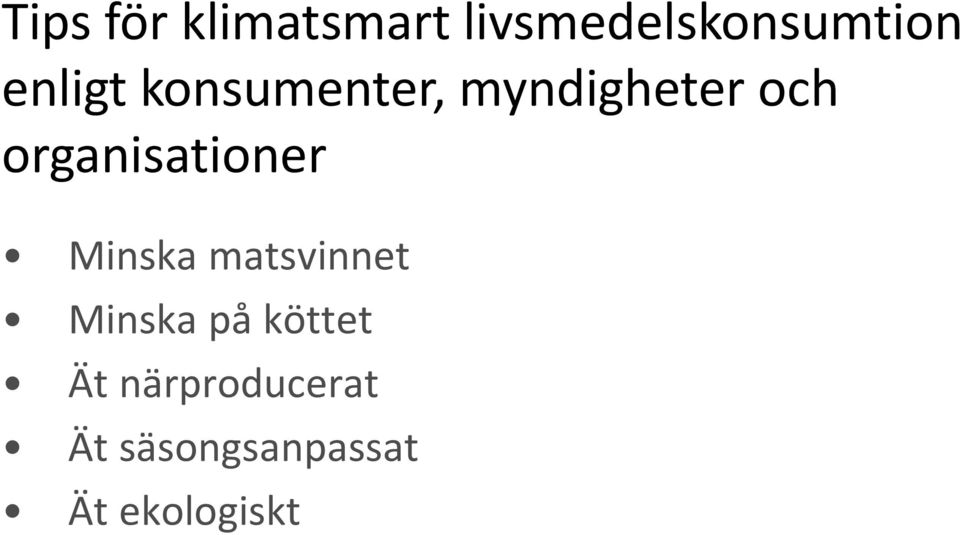 organisationer Minska matsvinnet Minska på