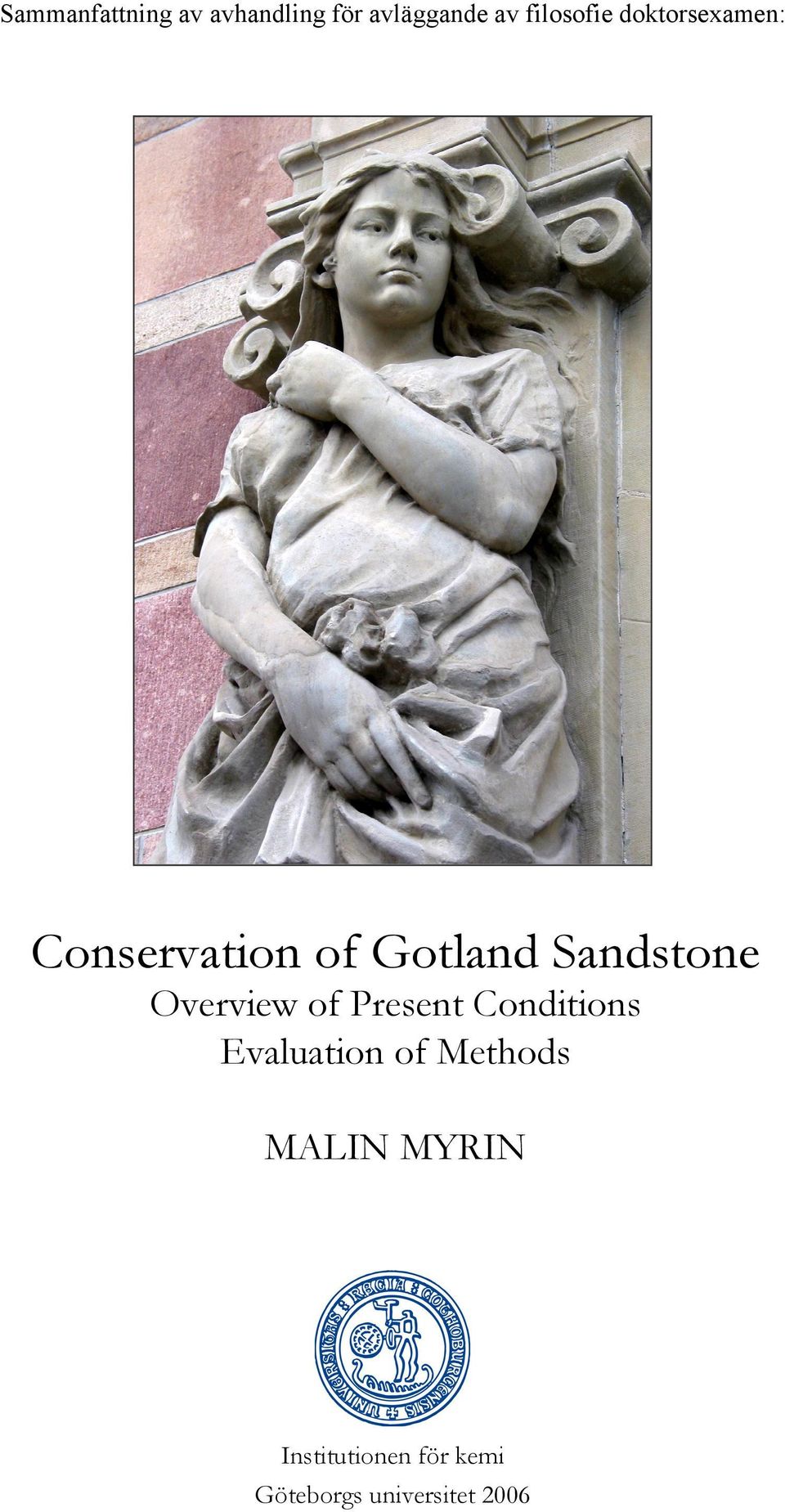 Sandstone Overview of Present Conditions Evaluation of