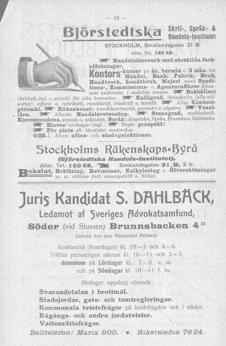 ldif" Kalligrafi, skönskrifn. (alla stilsorter): affärs- o. rubrikstil, ruruiskrifi, träskrift o. textstil. --- Allm, Kontorsgöromål. Räknekonst: handelsaritmelik, geometri o. algebra.