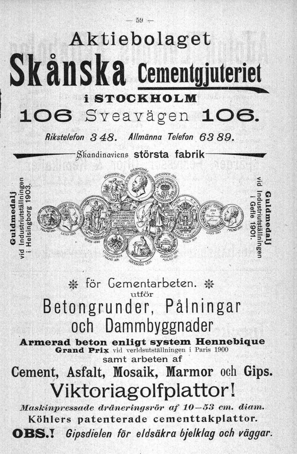 .,',och Dammbyggnader ArlDera'd bet on enligt systeld Hennebique. Grand Pri~ vid verldsutställningen i Paris 19.00., \',,.