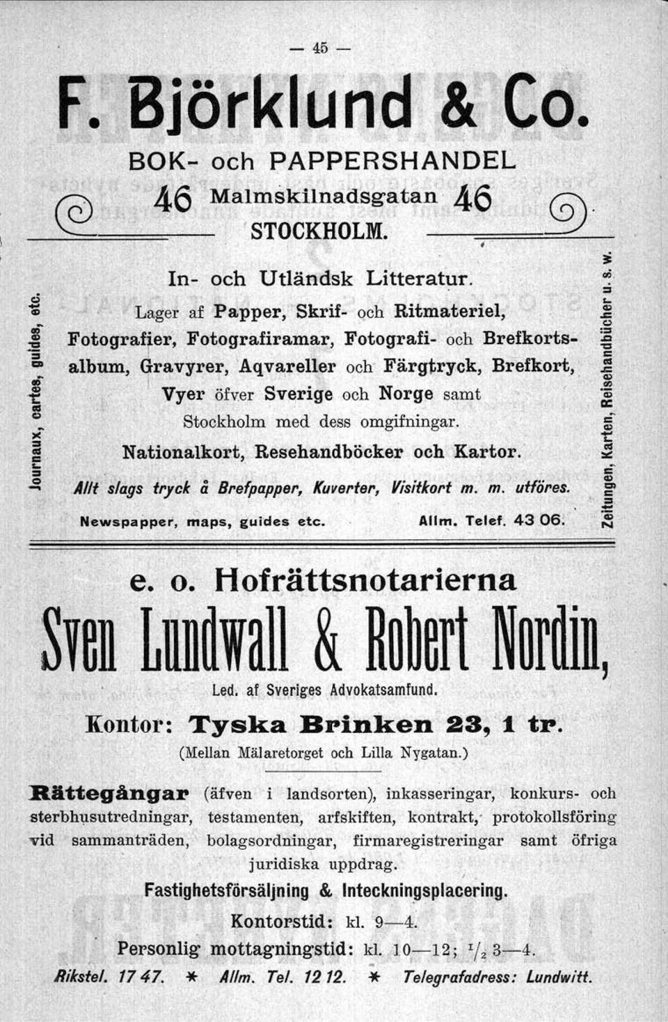 ! ~. ~'.,; Stockholm med dess omgifningar. ;: Nationaikorh 'Resehandböcker och 'l.artor~'.. ::I o- " Allt slags tryck å Breffapper. Kuvertef. Visitkort'm~ m. "tf öres. ' GÖ.