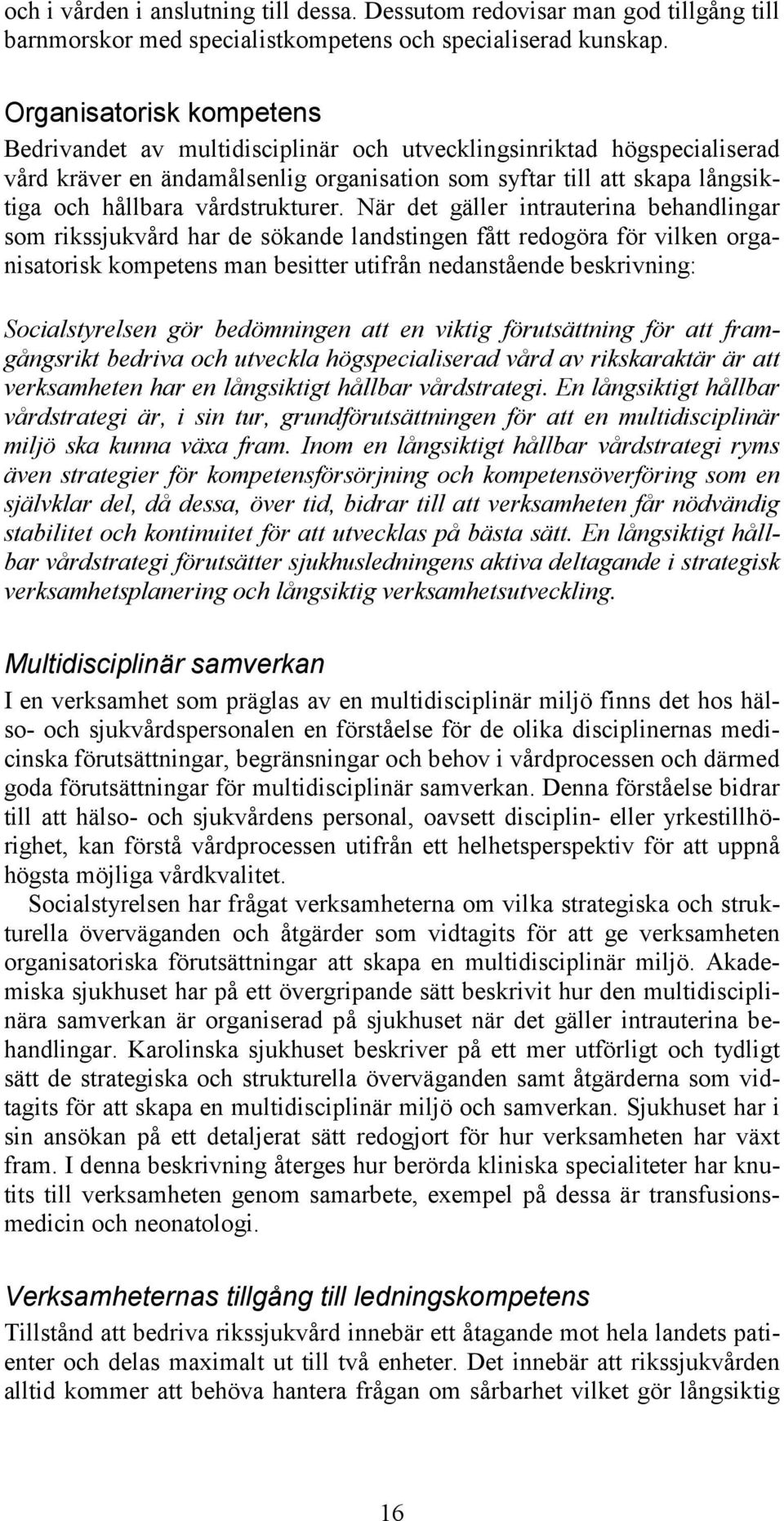 vårdstrukturer.
