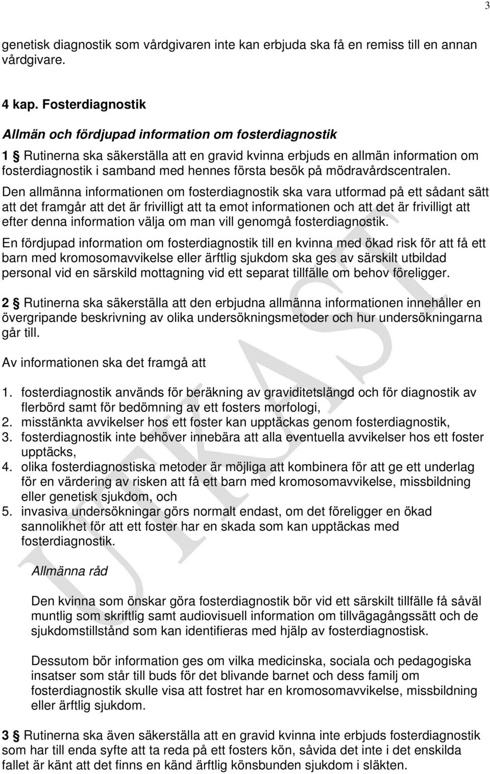 besök på mödravårdscentralen.