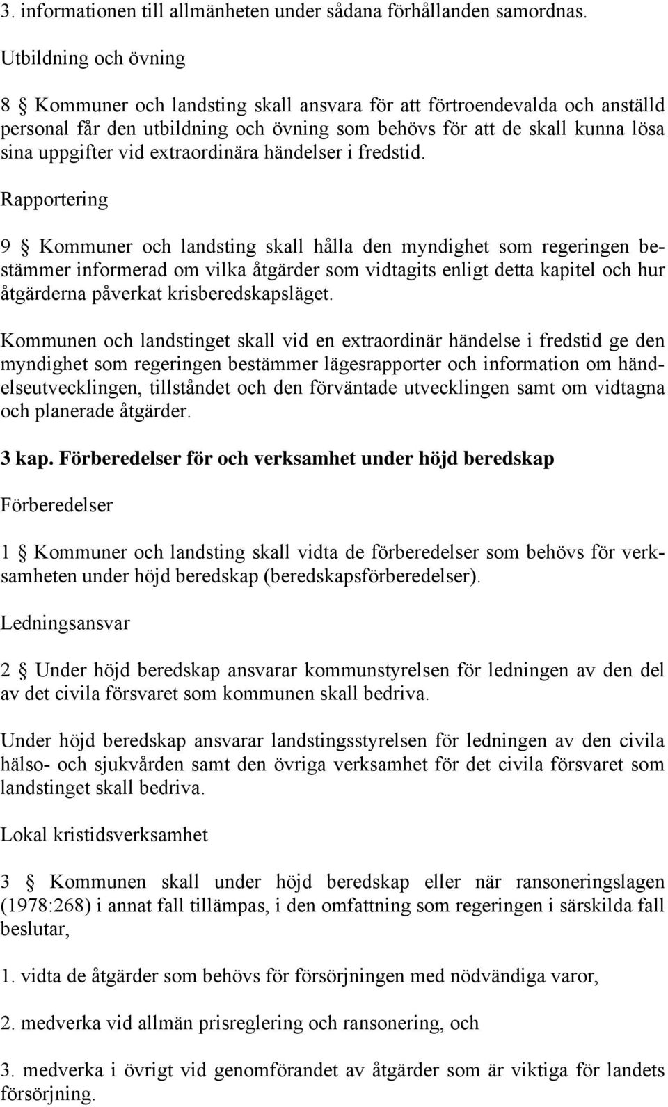 extraordinära händelser i fredstid.