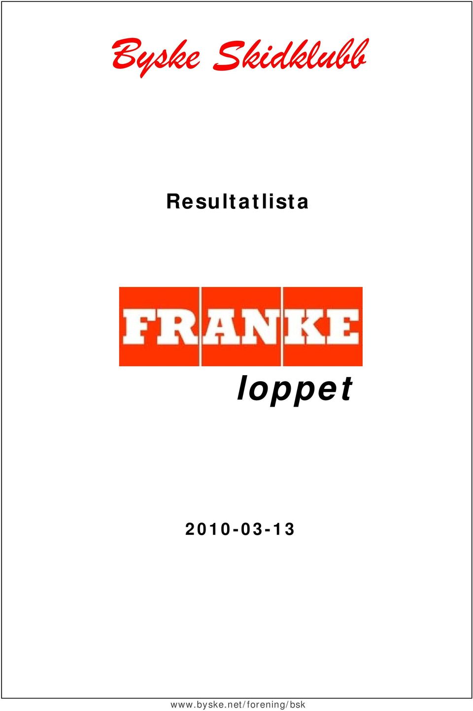 loppet 2010-03-13