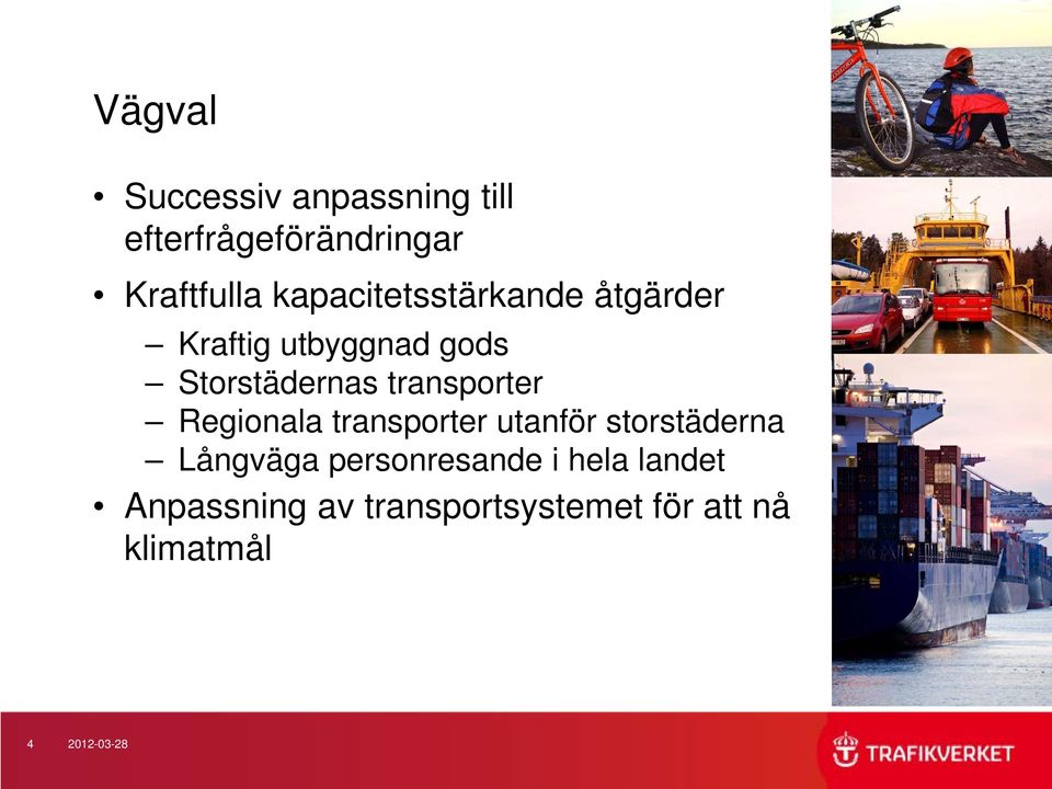 transporter Regionala transporter utanför storstäderna Långväga