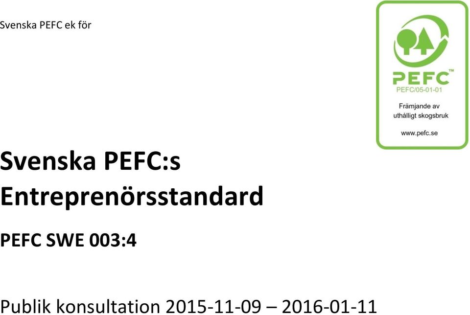 PEFC SWE 003:4 Publik