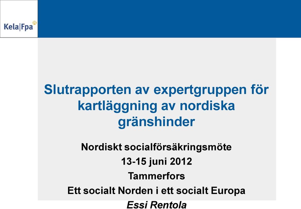 socialförsäkringsmöte 13-15 juni 2012