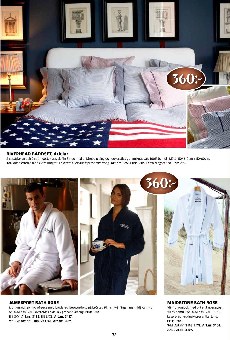 Pris: 79: 360:- JAMESPORT BATH ROBE Morgonrock av microfleece med broderad Newportlogo på bröstet. Finns i två färger, marinblå och vit. Stl. S/M och L/XL.Levereras i exklusiv presentkartong.