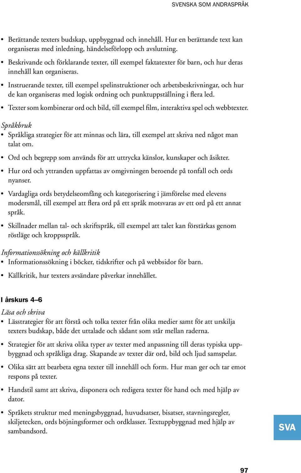 Instruerande texter, till exempel spelinstruktioner och arbetsbeskrivningar, och hur de kan organiseras med logisk ordning och punktuppställning i flera led.