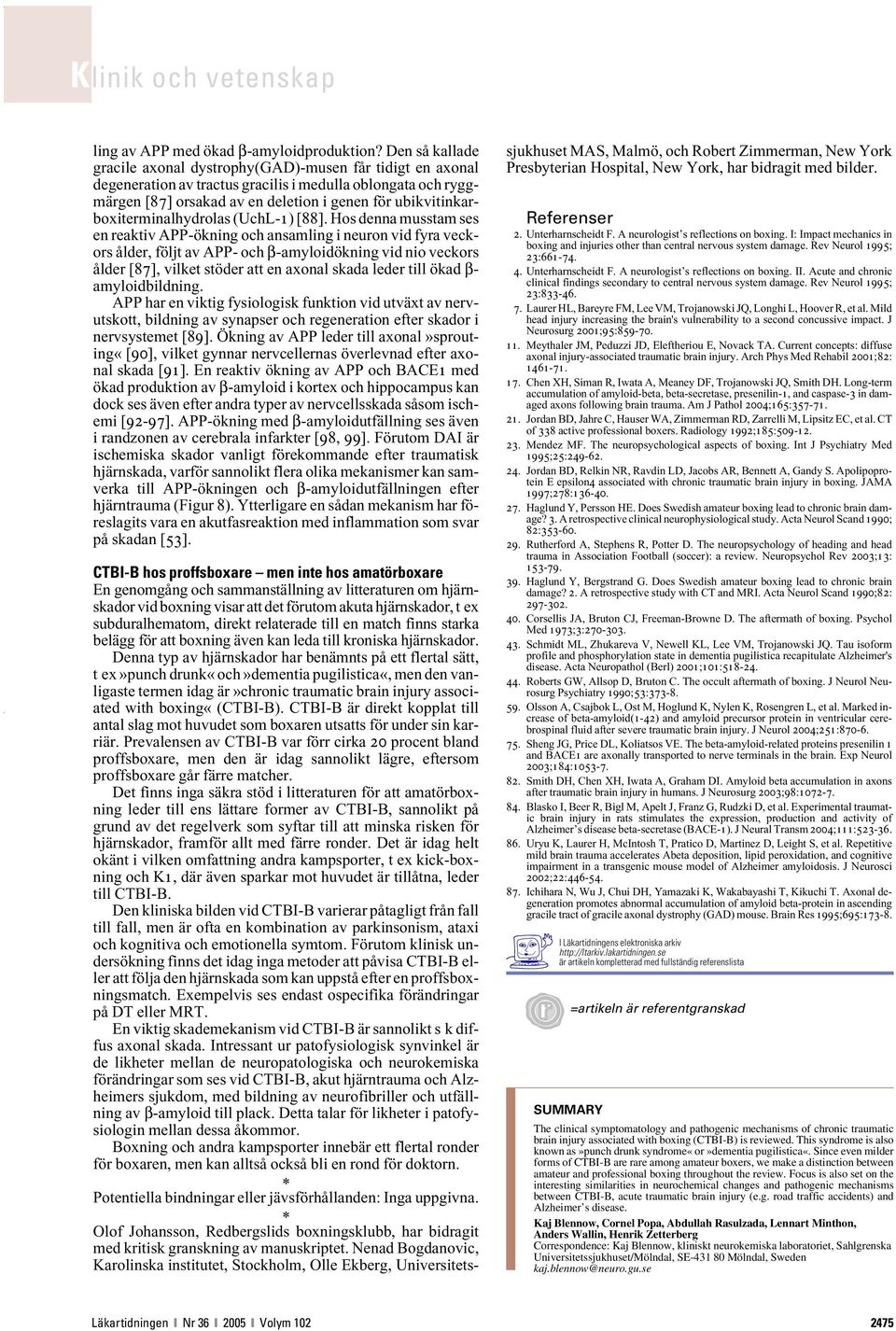 ubikvitinkarboxiterminalhydrolas (UchL-1) [88].