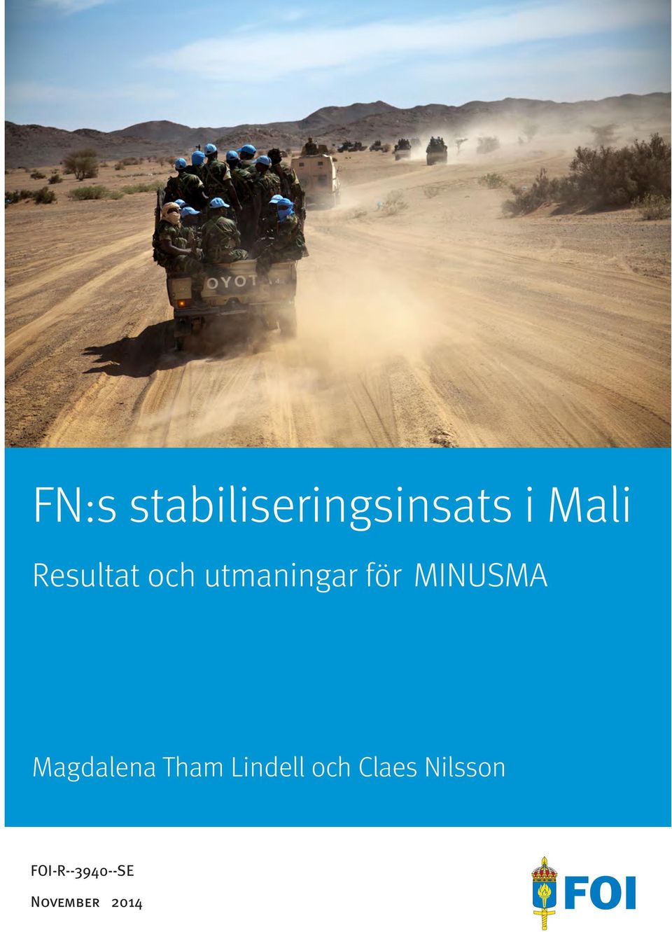 MINUSMA Magdalena Tham Lindell och