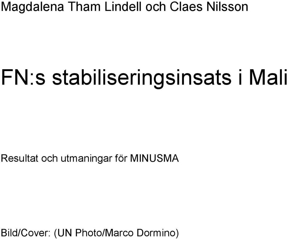 Mali Resultat och utmaningar för