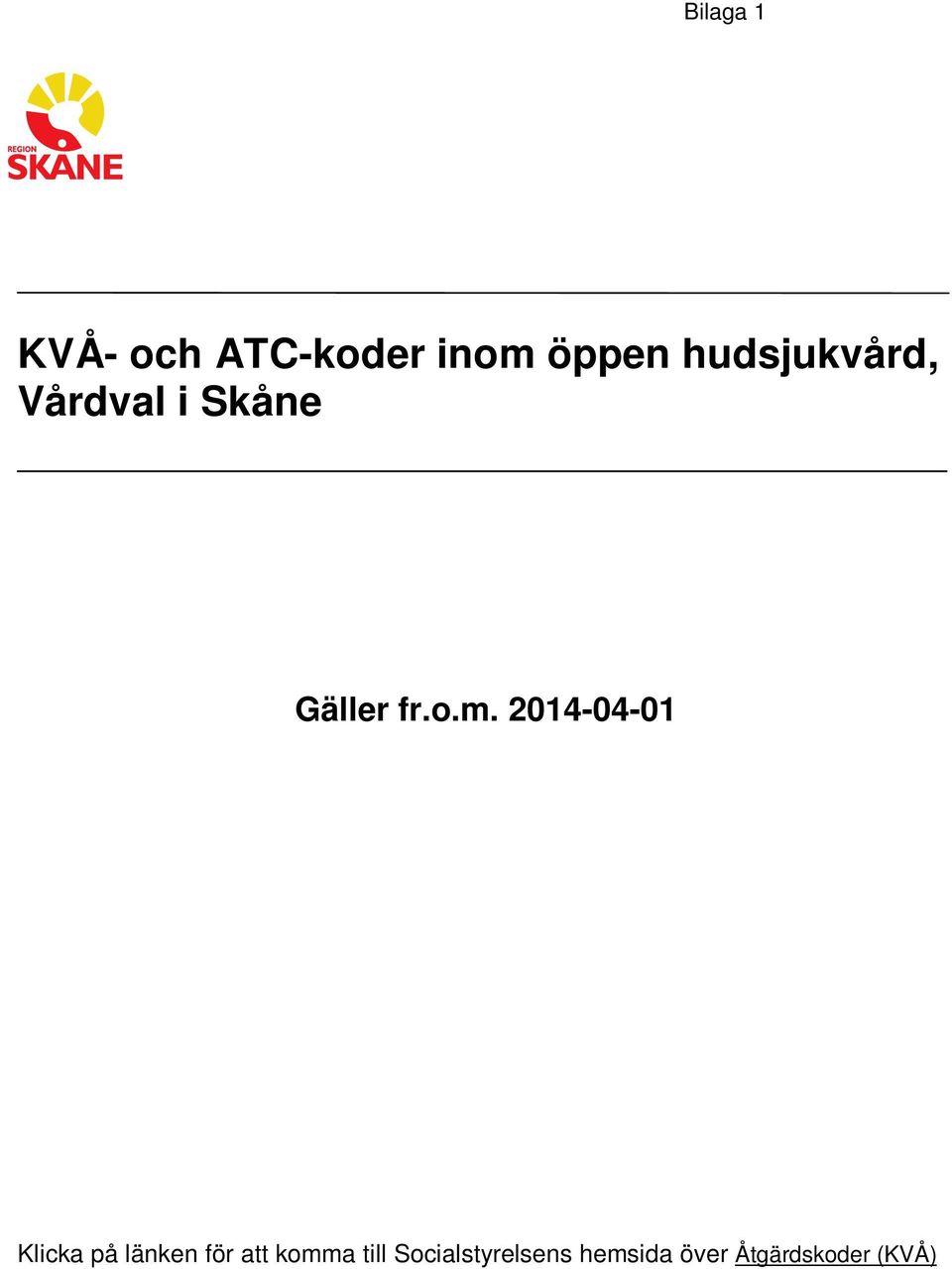 2014-04-01 Klicka på länken för att komma