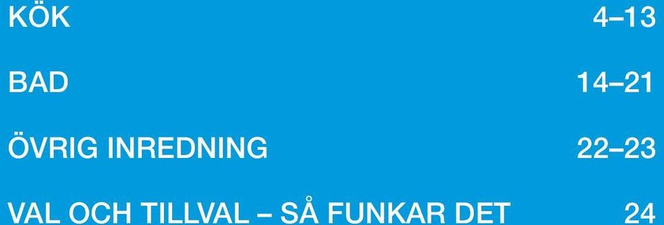 tillval så funkar
