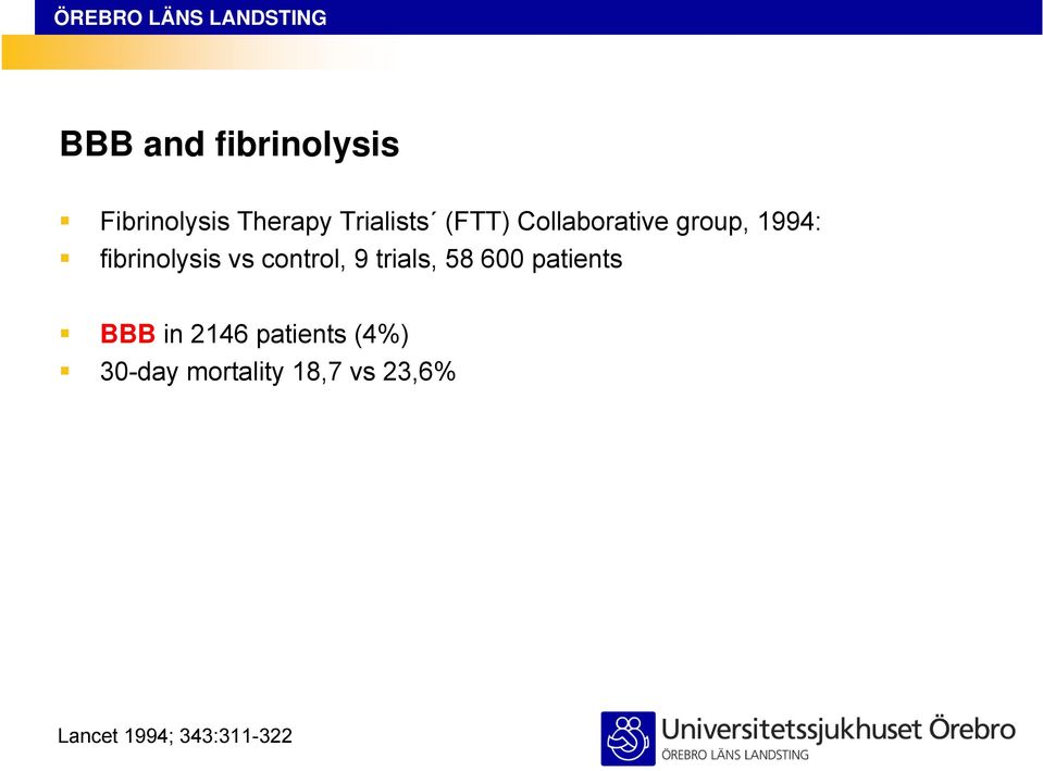 control, 9 trials, 58 600 patients BBB in 2146