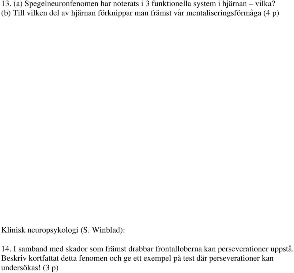 neuropsykologi (S. Winblad): 14.