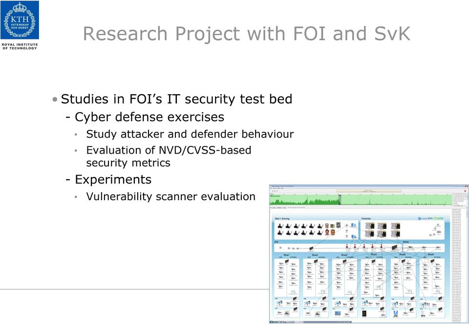 attacker and defender behaviour Evaluation of