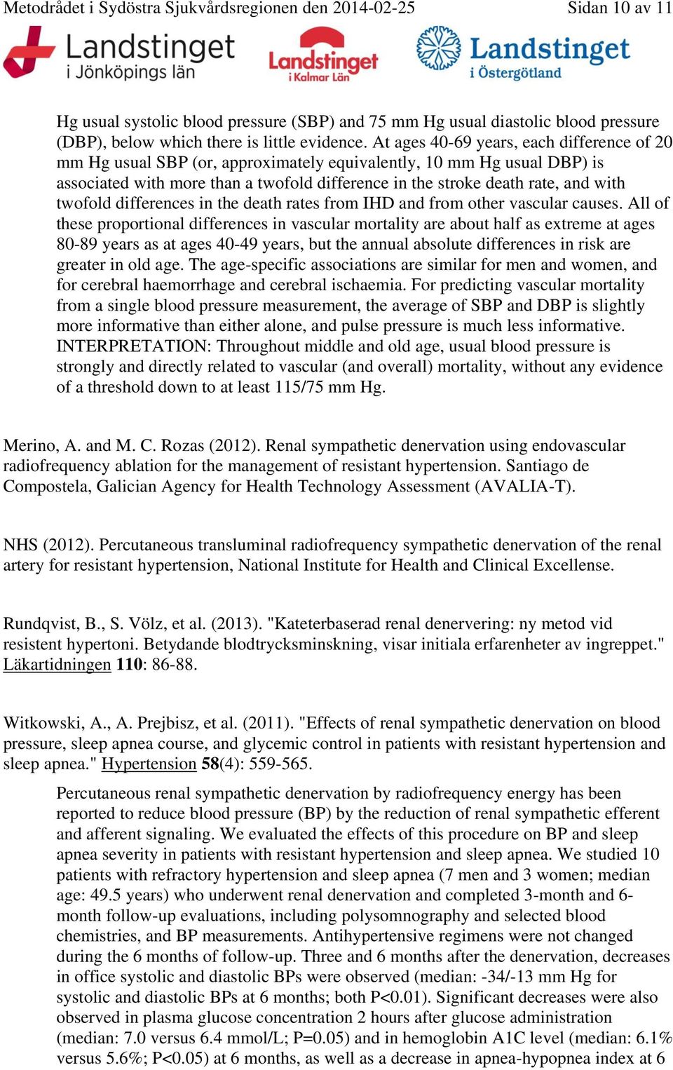 twofold differences in the death rates from IHD and from other vascular causes.