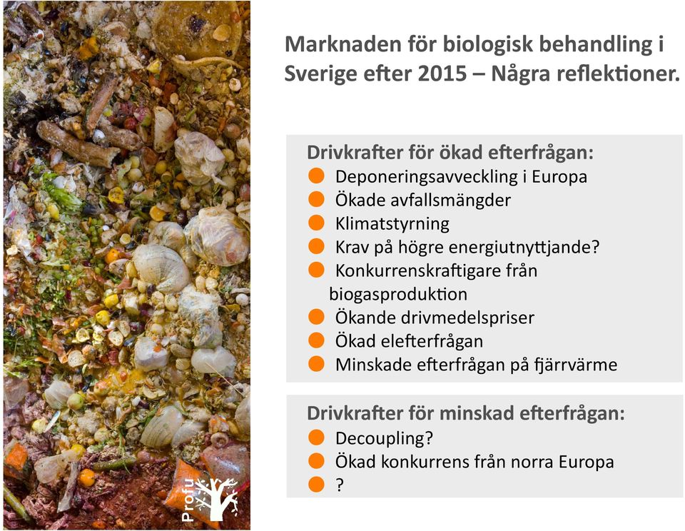 Klimatstyrning Krav på högre energiutnyyjande?