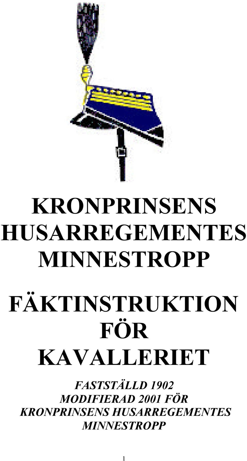 KAVALLERIET FASTSTÄLLD 1902