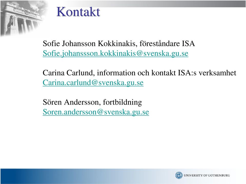 se Carina Carlund, information och kontakt ISA:s verksamhet