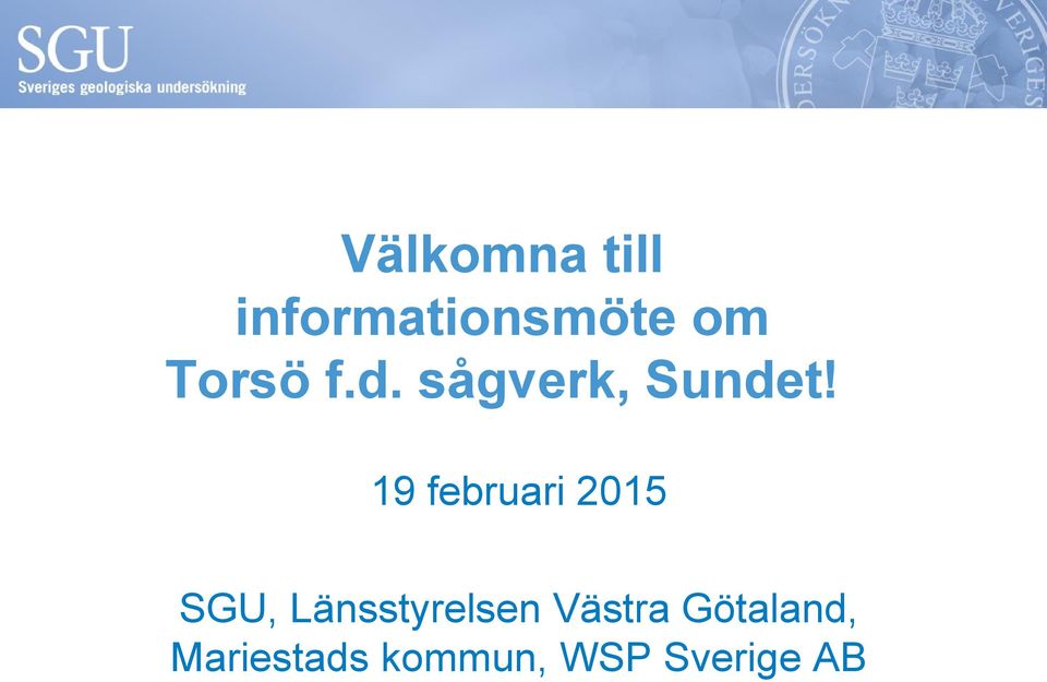 19 februari 2015 SGU, Länsstyrelsen