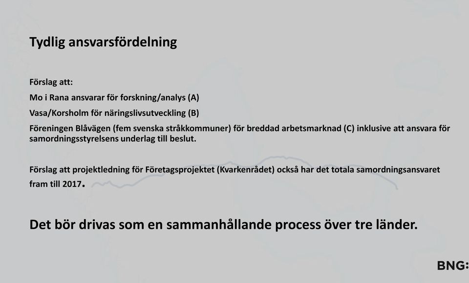 att ansvara för samordningsstyrelsens underlag till beslut.