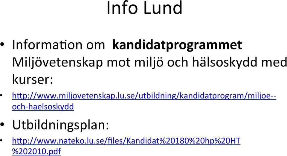 se/utbildning/kandidatprogram/miljoe- - och- haelsoskydd