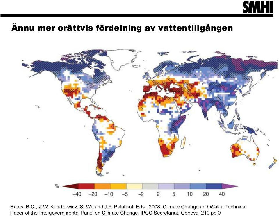 , 2008: Climate Change and Water.