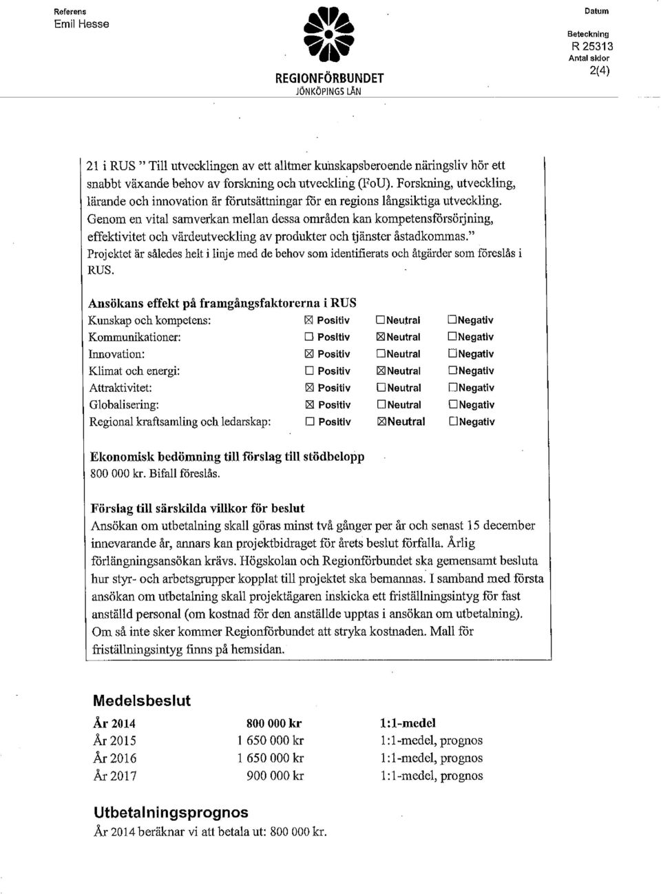 Genm en vital samverkan mellan dessa mråden kan kmpetensförsörjning, effektivitet ch värdeutveckling av prdukter ch tjänster åstadkmmas.