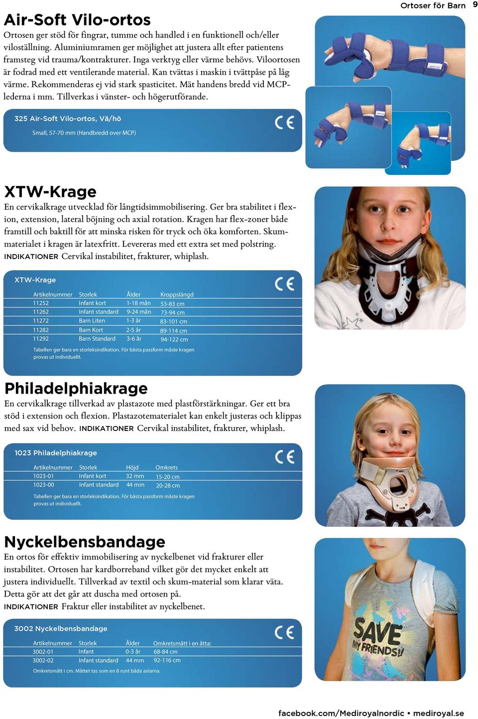 Kan tvättas i maskin i tvättpåse på låg värme. Rekommenderas ej vid stark spasticitet. Mät handens bredd vid MCPlederna i mm. Tillverkas i vänster- och högerutförande.