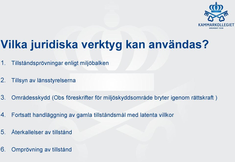 Områdesskydd (Obs föreskrifter för miljöskyddsområde bryter igenom rättskraft )