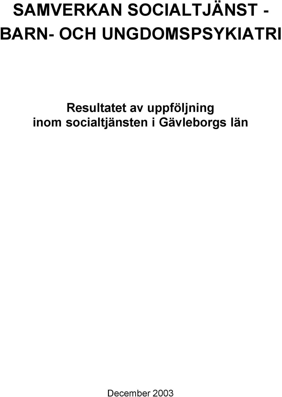 av uppföljning inom