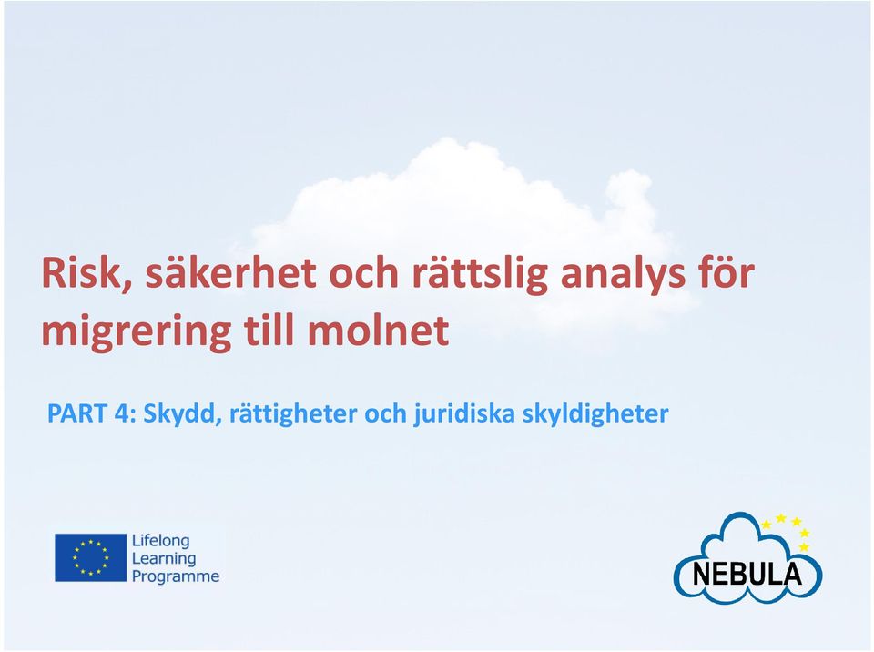 molnet PART 4: Skydd,