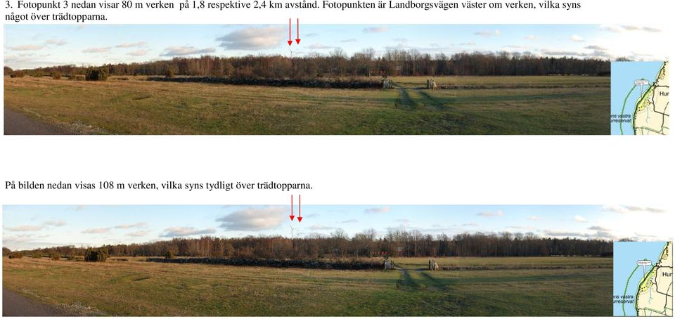 Fotopunkten är Landborgsvägen väster om verken, vilka