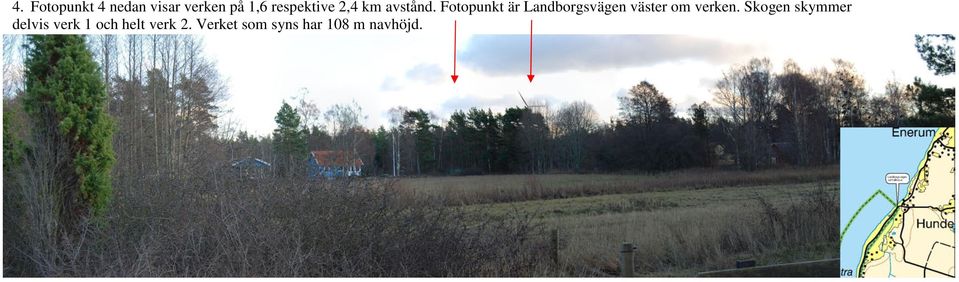 Fotopunkt är Landborgsvägen väster om verken.