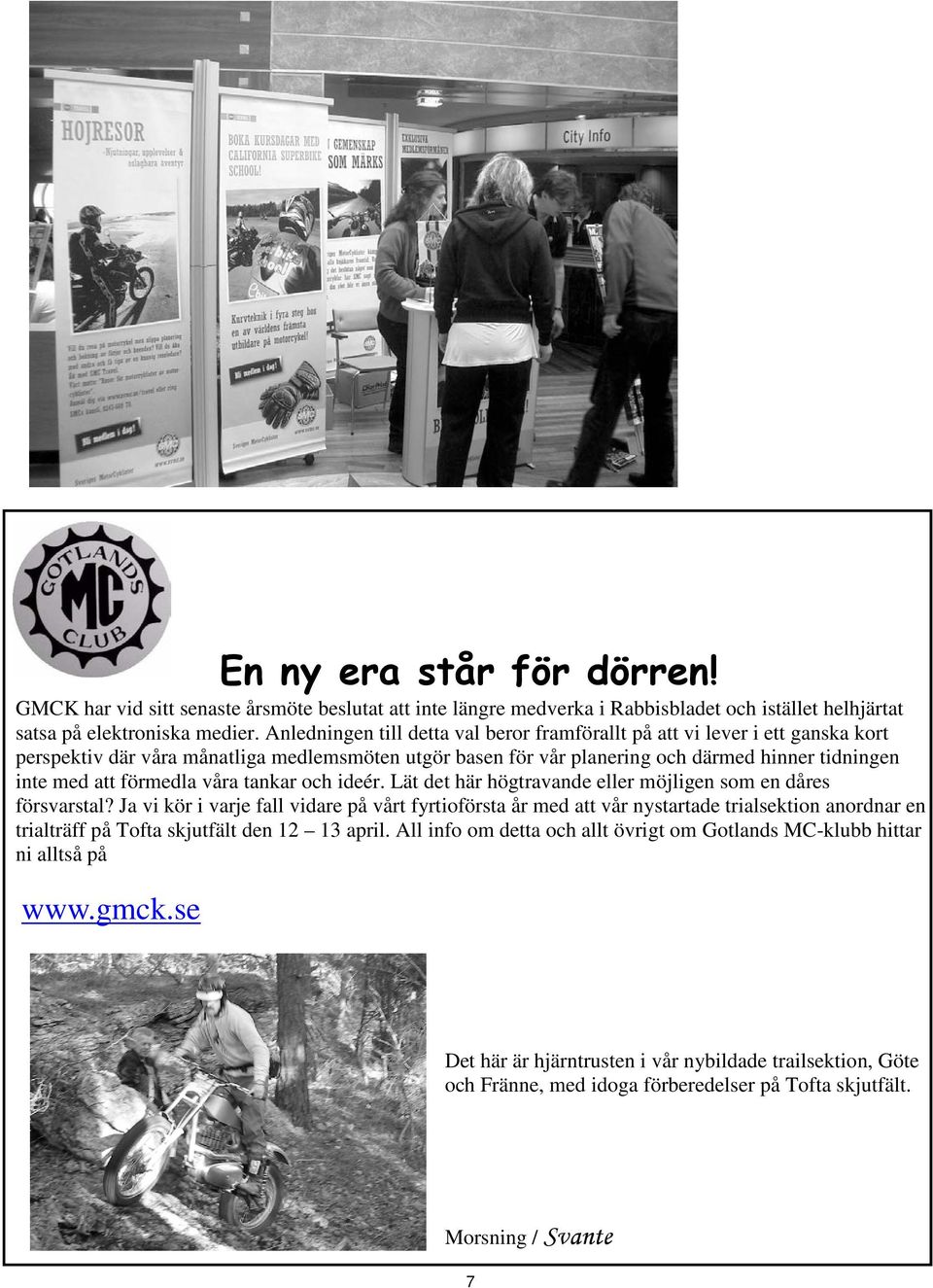 förmedla våra tankar och ideér. Lät det här högtravande eller möjligen som en dåres försvarstal?