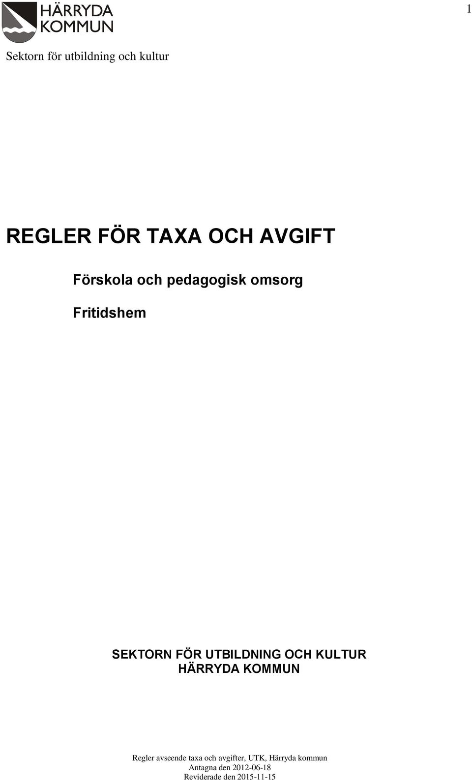 omsorg Fritidshem SEKTORN FÖR