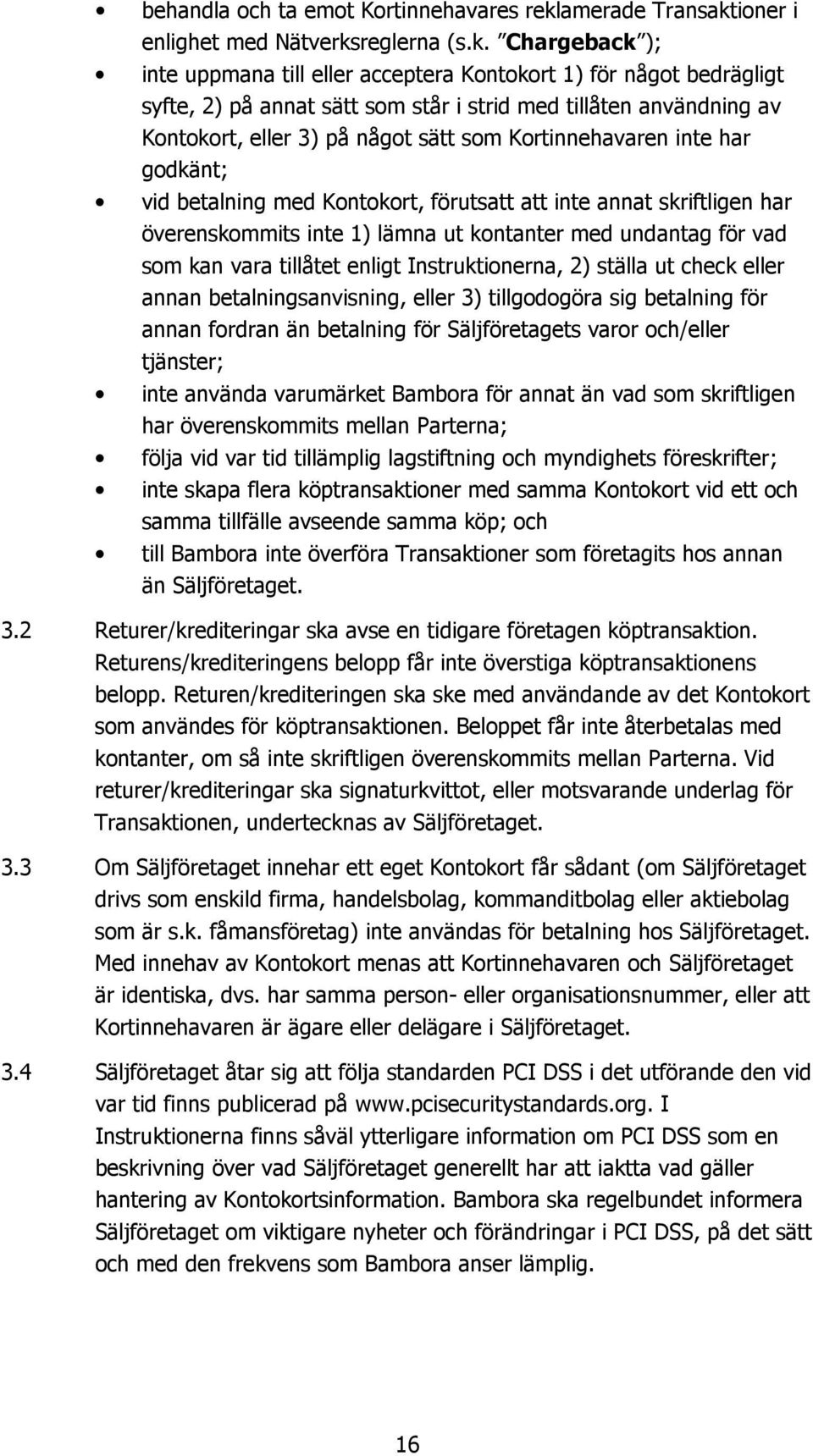 ioner i enlighet med Nätverks