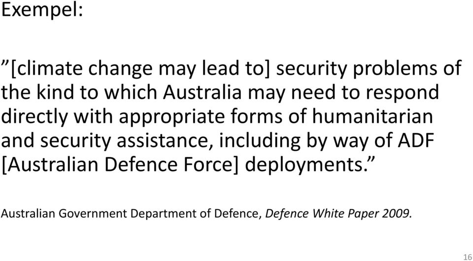 and security assistance, including by way of ADF [Australian Defence Force]