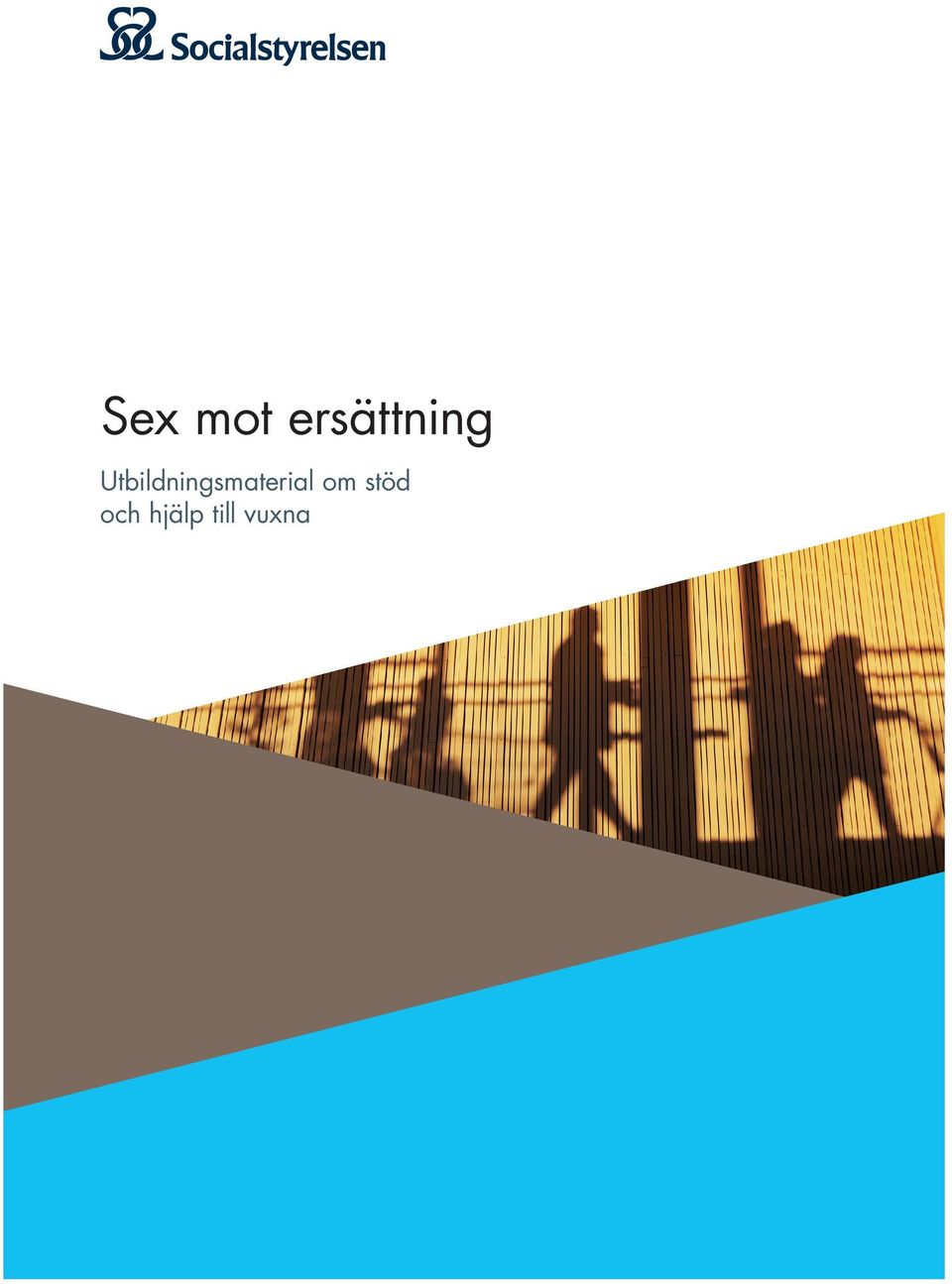 Texten fungerar också som ett självständigt fördjupningsmaterial till den webbutbildning om sex mot ersättning som finns tillgänglig på Socialstyrelsens webbplats.