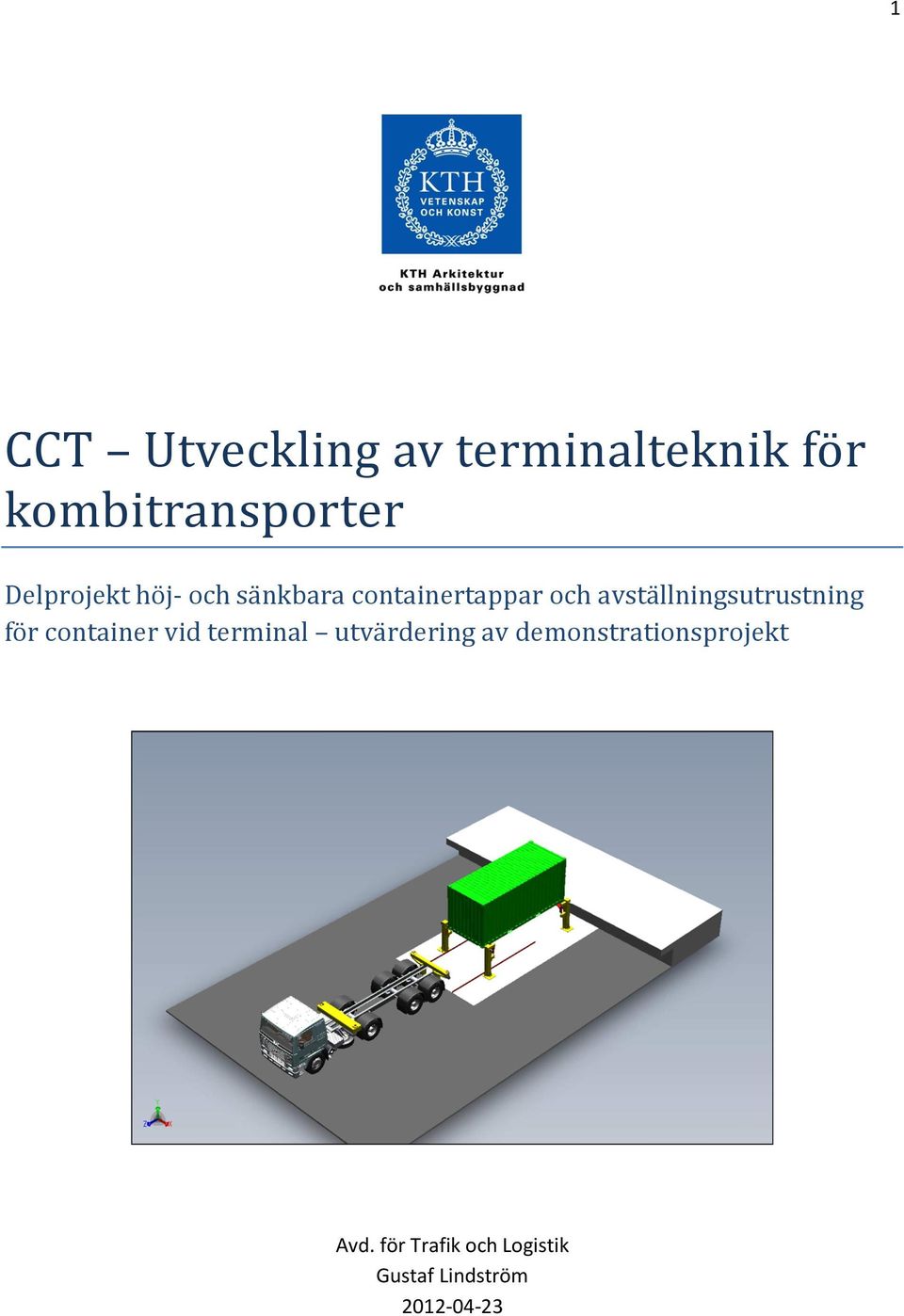 avställningsutrustning för container vid terminal utvärdering