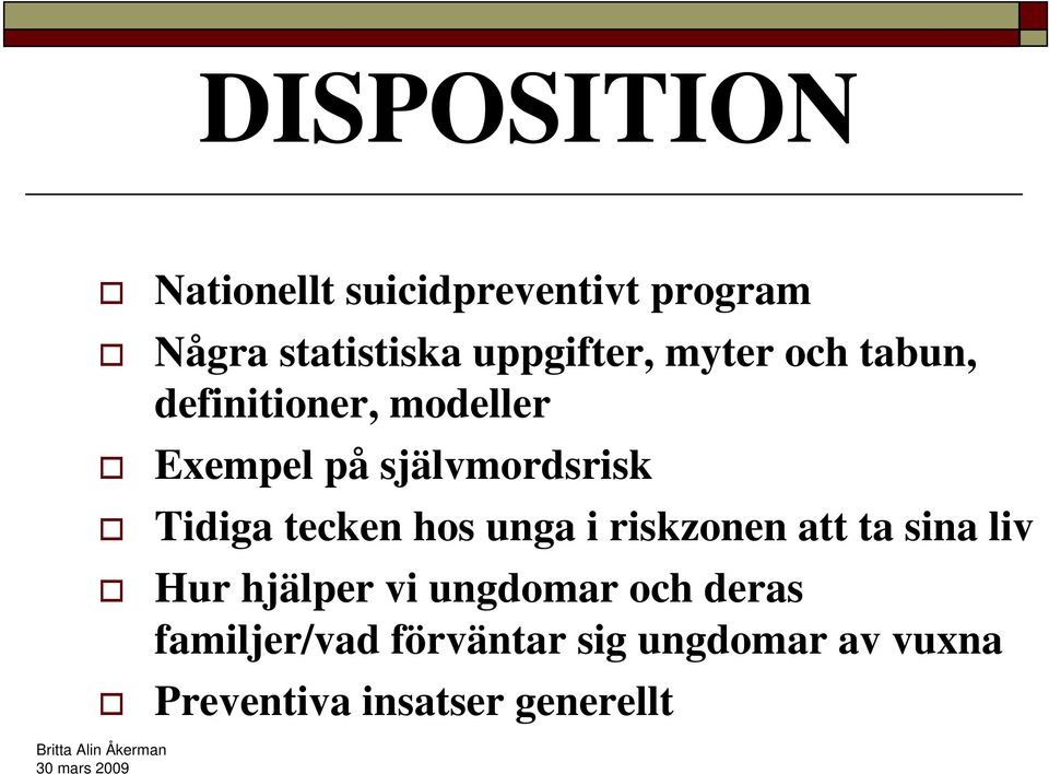 självmordsrisk Tidiga tecken hos unga i riskzonen att ta sina liv Hur