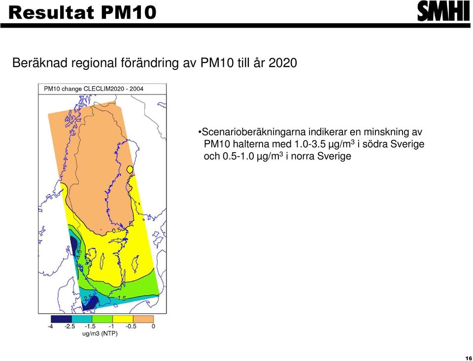 en minskning av PM10 halterna med 1.0-3.