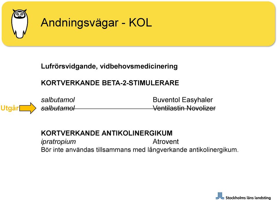 Easyhaler Ventilastin Novolizer KORTVERKANDE ANTIKOLINERGIKUM