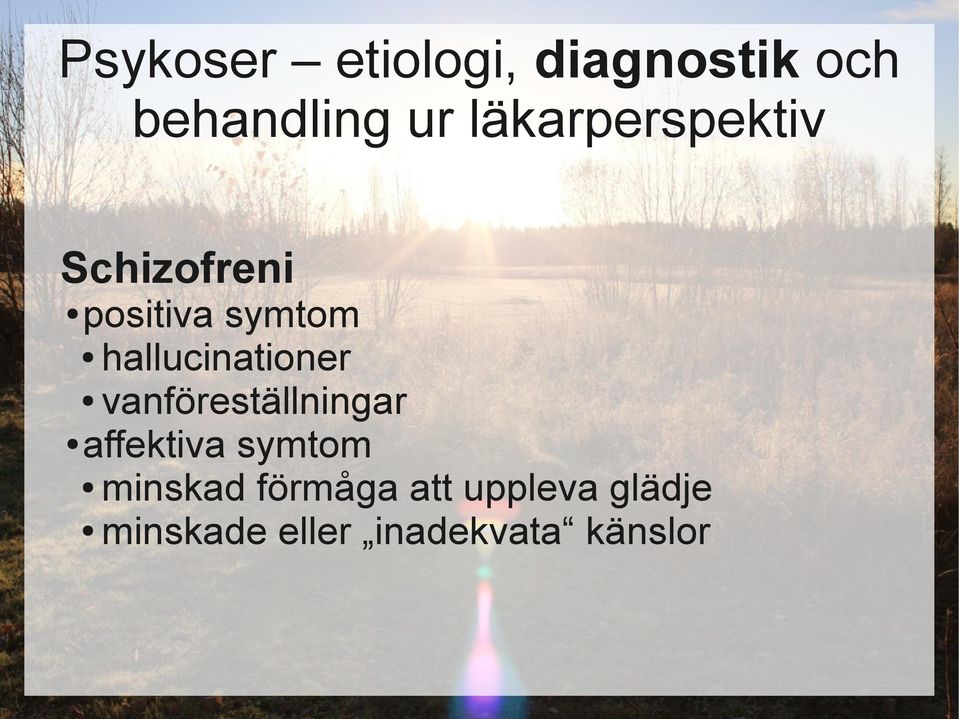 affektiva symtom minskad förmåga att