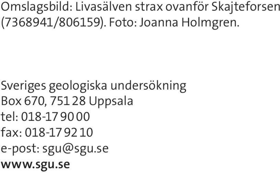 Sveriges geologiska undersökning Box 670, 751 28