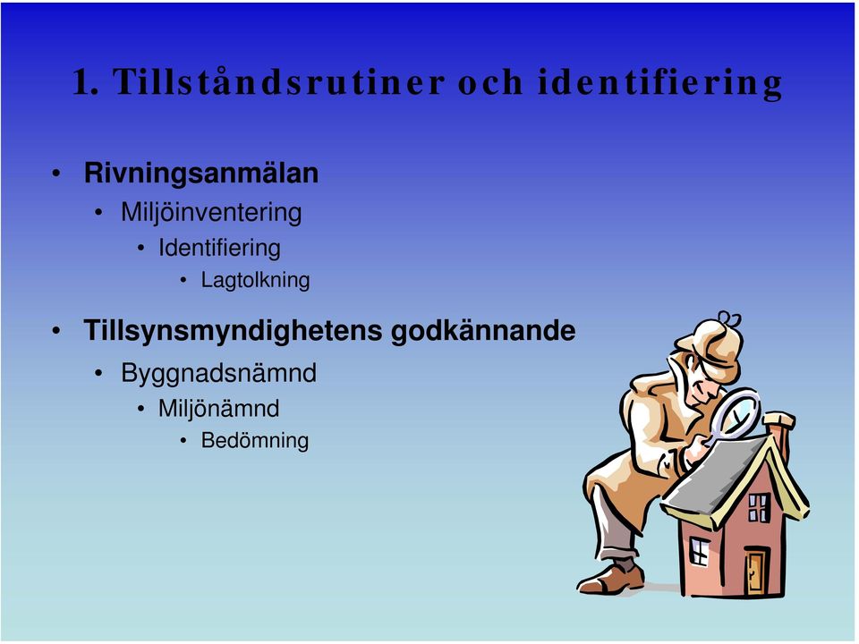 Identifiering Lagtolkning