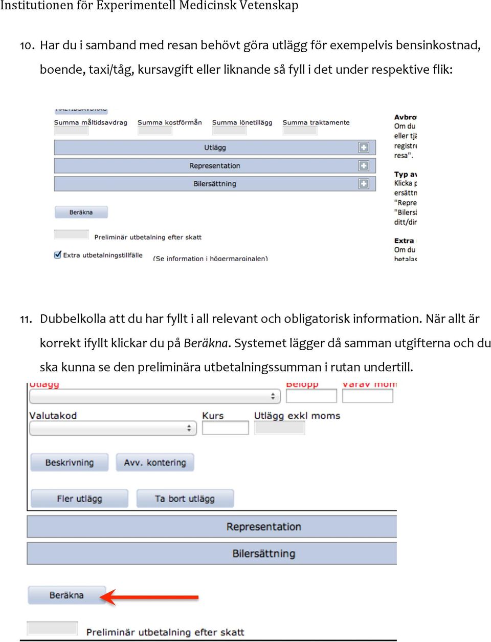 liknande så fyll i det under respektive flik: 11.